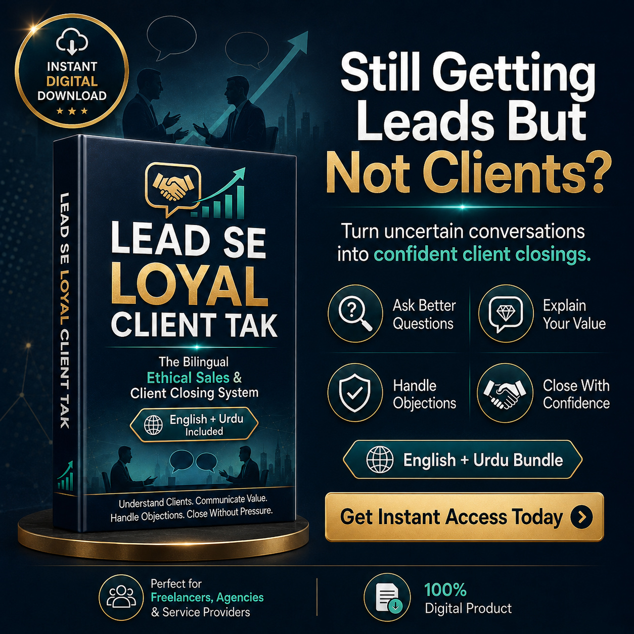 LEAD SE LOYAL CLIENT TAK — Bilingual Ethical Sales & Client Closing System | Urdu + English